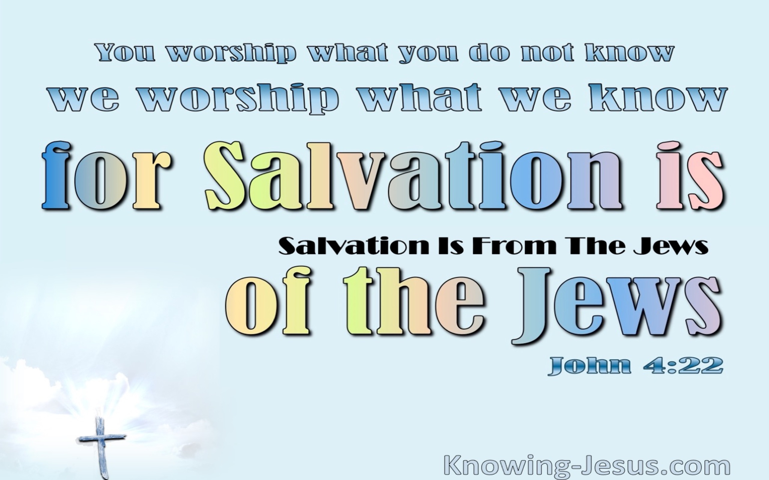 John 4:22 Salvation Is From The Jews (blue)